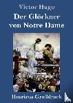 Hugo, Victor - Der Gloeckner von Notre Dame (Grossdruck)