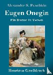 Puschkin, Alexander S - Eugen Onegin (Grossdruck)