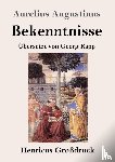 Augustinus, Aurelius - Bekenntnisse (Grossdruck)