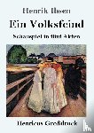 Ibsen, Henrik - Ein Volksfeind (Grossdruck)