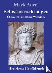 Aurel, Mark - Selbstbetrachtungen (Grossdruck)