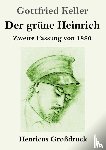 Keller, Gottfried - Der grune Heinrich (Grossdruck)