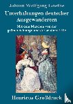 Goethe, Johann Wolfgang - Unterhaltungen deutscher Ausgewanderten (Grossdruck)