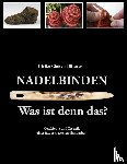 Claßen-Büttner, Ulrike - Nadelbinden - Was ist denn das?