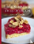  - Das Urgeschmack-Dessertbuch