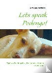 Martens, Severine - Lets speak Podengo!