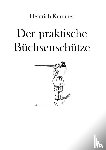 Kummer, Heinrich - Der praktische Buchsenschutze