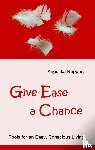 Ruppert, Angelika - Give Ease a Chance
