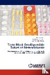 Jain, Anupam, Sahu, Suresh Kumar, Pandey, Aditya Nath - Taste Mask Orodispersible Tablet of Metronidazole