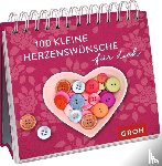  - 100 kleine Herzenswünsche für dich