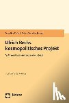  - Ulrich Becks kosmopolitisches Projekt