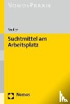 Müller, Stefan - Suchtmittel am Arbeitsplatz