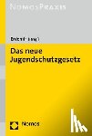  - Das neue Jugendschutzgesetz