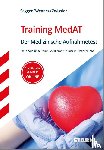 Segger, Felix, Wegner, Hannes, Zwissler, Benjamin - STARK Training MedAT - Der Medizinische Aufnahmetest