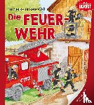  - Entdecke unsere Welt - Die Feuerwehr