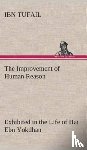 Tufail, Ibn - The Improvement of Human Reason Exhibited in the Life of Hai Ebn Yokdhan