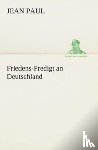 Jean Paul - Friedens-Predigt an Deutschland