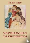 Ury, Else - Nesthäkchen im Kinderheim