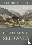 Keller, Gottfried - Die Leute von Seldwyla