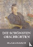 Lagerlöf, Selma - Die schönsten Geschichten