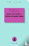 Forster, Diederika, Waterkamp, Ulrike - Systemisch denken - Schule erfolgreich leiten