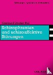 Ruf, Gerhard Dieter - Schizophrenien und schizoaffektive Störungen