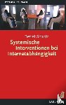 Scholz, Detlef - Systemische Interventionen bei Internetabhängigkeit