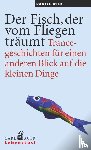 Wilk, Daniel - Der Fisch, der vom Fliegen träumt