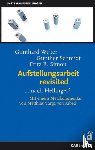 Weber, Gunthard, Schmidt, Gunther, Simon, Fritz B, Varga von Kibed, Matthias - Aufstellungsarbeit revisited