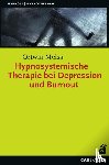 Meiss, Ortwin - Hypnosystemische Therapie bei Depression und Burnout