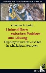 Schmidt, Gunther - Liebesaffären zwischen Problem und Lösung