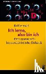 Arnold, Rolf - Ich lerne, also bin ich