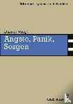 Voigt, Daniel - Ängste, Panik, Sorgen