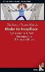 Asen, Eia, Morris, Emma - Kinder im Kreuzfeuer