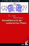 Asen, Eia, Fonagy, Peter - Mentalisieren in der systemischen Praxis