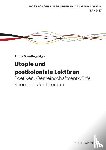 Riechers, Hans-Christian - Utopie: Postkoloniale Lektüren