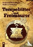 Neundlinger, Ferdinand, Regius, Andreas E. - Tempelritter und Freimaurer