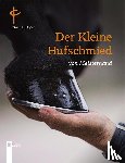 Hofer, Hannes - Der kleine Hufschmied von Meisterhand