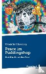 Wintering, Wendelin - Peace im Puddingshop