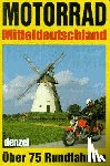 Denzel, Eduard - Motorradtouren Mitteldeutschland