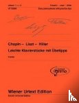 Liszt, Franz, Hiller, Ferdinand von, Chopin, Frédéric - Chopin - Liszt - Hiller