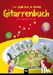 Hackl, Stefan, Langer, Michael - Das SIM SALA SING Gitarrenbuch Band 1. Mit HELBLING Media App