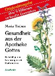 Treben, Maria - Gesundheit aus der Apotheke Gottes