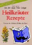 Geiger, Fritz - Heilkräuter Rezepte