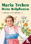 Treben, Maria - Meine Heilpflanzen