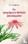 Kössner, Christa - Der Spiegelgesetz-Methode® Jahresbegleiter