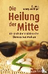 Weidinger, Georg - Die Heilung der Mitte
