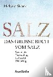 Skoric, Helene - Das große Buch vom Salz