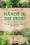 Herler, Jürgen - Hände in die Erde!