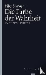 Steyerl, Hito - Die Farbe der Wahrheit